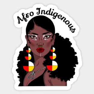 Afro Indigenous Sticker